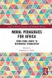 Moral Pedagogies for Africa (eBook, PDF) - Bild 1