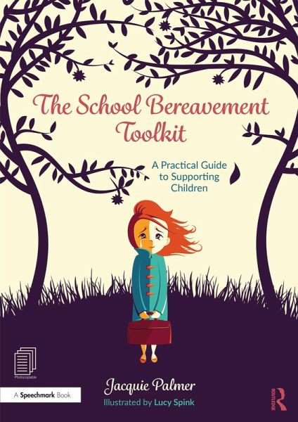The School Bereavement Toolkit (eBook, PDF) The School Bereavement Toolkit (eBook, PDF)
