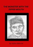 THE MONSTER WITH THE ZIPPER MOUTH (eBook, ePUB)