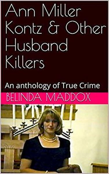 Ann Miller Kontz & Other Husband Killers (eBook, ePUB) Ann Miller Kontz & Other Husband Killers (eBook, ePUB)