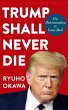 Trump Shall Never Die (eBook, ePUB) - Bild 1