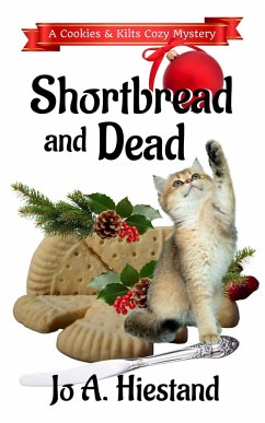 Shortbread And Dead (The Cookies and Kilts Cozy Mysteries, #1) (eBook, ePUB) - Hiestand, Jo A