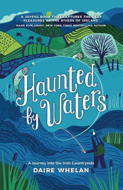 Haunted by Waters: A Journey into the Irish Countryside (eBook, ePUB) - Whelan, Daire