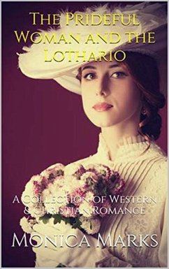 The Prideful Woman and the Lothario (eBook, ePUB) - Marks, Monica