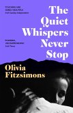 The Quiet Whispers Never Stop (eBook, ePUB)