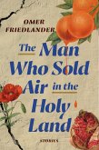 The Man Who Sold Air in the Holy Land (eBook, ePUB)