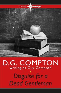 Disguise for a Dead Gentleman (eBook, ePUB) - Compton, Guy; Compton, D G