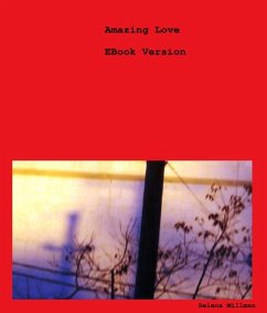 Amazing Love EBook Version (eBook, ePUB) - Millman, Selena