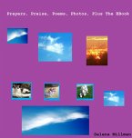 Prayers, Praise, Poems, Photos, Plus The EBook (eBook, ePUB)