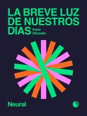 La breve luz de nuestros días (eBook, ePUB)