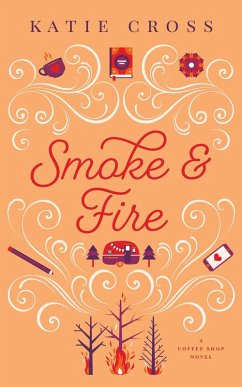 Cover Smoke and Fire (The Coffee Shop Series, #7) (eBook, ePUB)