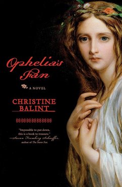 Ophelia's Fan: A Novel (eBook, ePUB) - Balint, Christine