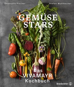 Gemüse Stars (eBook, ePUB) - Fischer, Emanuela; Mühlbacher, Stefan