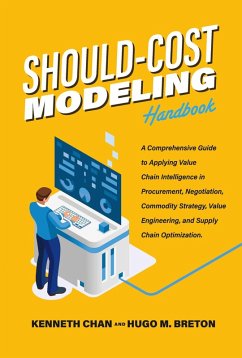 Should-Cost Modeling Handbook (eBook, ePUB) - Breton, Hugo M.; Chan, Kenneth