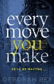 Every Move You Make (eBook, ePUB)