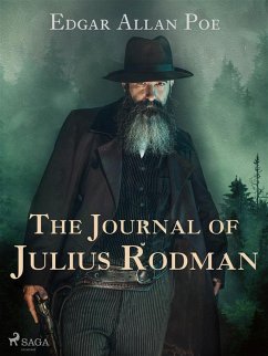 The Journal of Julius Rodman (eBook, ePUB) - Poe, Edgar Allan