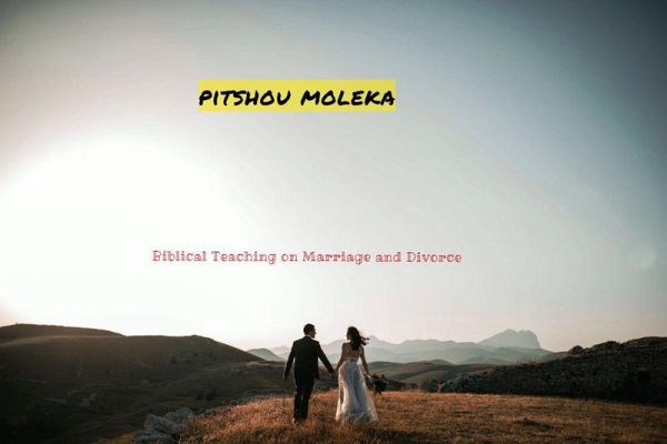 Biblical Teaching on Marriage and Divorce (eBook, ePUB) Biblical Teaching on Marriage and Divorce (eBook, ePUB)