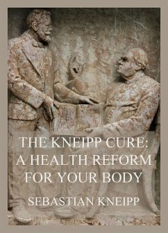 The Kneipp Cure (eBook, ePUB) - Kneipp, Sebastian