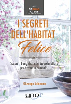 I Segreti dell’Habitat Felice (eBook, ePUB) - Salamone, Giuseppe