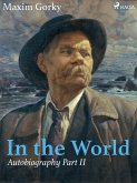 In the World, Autobiography Part II (eBook, ePUB)