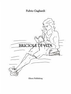 Briciole di vita (eBook, ePUB) - Gagliardi, Fulvio