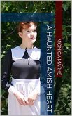 A Haunted Amish Heart (eBook, ePUB)