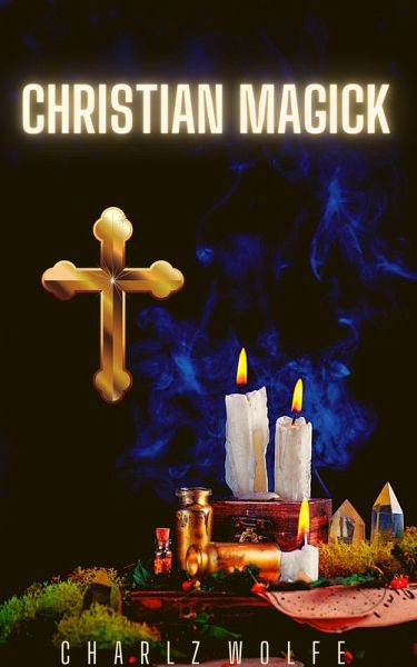Christian Magick (eBook, ePUB)