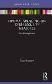 Optimal Spending on Cybersecurity Measures (eBook, ePUB)