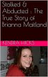 Stalked & Abducted : The True Story of... - Bild 1