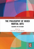 The Philosophy of Mixed Martial Arts (eBook, PDF)