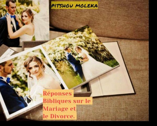 Réponses Bibliques sur le Mariage et le Divorce (eBook, ePUB)