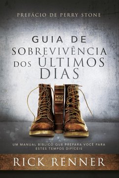 Guia de Sobrevivência dos Últimos Dias (eBook, ePUB) - Renner, Rick