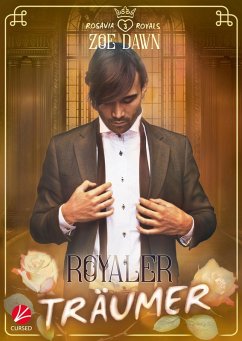 Rosavia Royals: Royaler Träumer (eBook, ePUB) - Dawn, Zoe