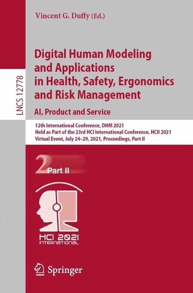 Digital Human Modeling and Applications in Health, Safety, Ergonomics and Risk Management. AI, Product and Service (eBook, PDF) Digital Human Modeling and Applications in Health, Safety, Ergonomics and Risk Management. AI, Product and Service (eBook, PDF)