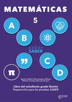 Saber SABER Matemáticas 5. Libro del estudiante grado quinto (eBook, ePUB) - Montenegro Aldana, Ignacio Abdón; Barraza Burgos, William Enrique