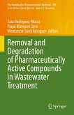 Removal and Degradation of Pharmaceutically Active Compounds in Wastewater Treatment (eBook, PDF)