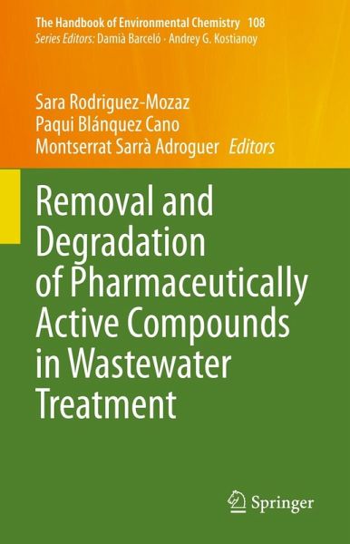 Removal and Degradation of Pharmaceutically Active Compounds in Wastewater Treatment (eBook, PDF) Removal and Degradation of Pharmaceutically Active Compounds in Wastewater Treatment (eBook, PDF)