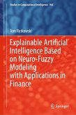 Explainable Artificial Intelligence Based on Neuro-Fuzzy Modeling with Applications in Finance (eBook, PDF)