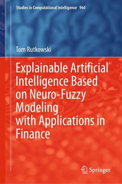 Explainable Artificial Intelligence Based on Neuro-Fuzzy Modeling with Applications in Finance (eBook, PDF) - Rutkowski, Tom