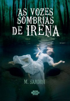 As vozes sombrias de Irena (eBook, ePUB) - Sardini, M.