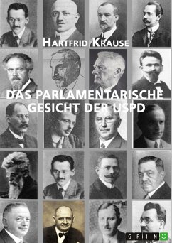 Das parlamentarische Gesicht der USPD (eBook, PDF) - Krause, Hartfrid