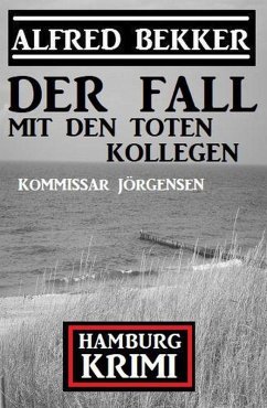 Cover Der Fall mit den toten Kollegen: Kommissar Jörgensen Hamburg Krimi (eBook, ePUB)