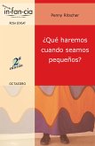 ¿Qué haremos cuando seamos pequeños? (eBook, ePUB)