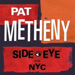 Side-Eye Nyc (V1.Iv) - Metheny,Pat