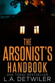 The Arsonist's Handbook (eBook, ePUB)