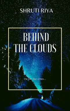 Behind The Clouds (eBook, ePUB) - Riya, Shruti