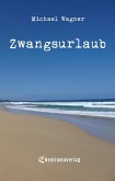 Zwangsurlaub (eBook, ePUB)