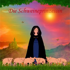 Die Schweineprinzessin (MP3-Download) - Blume, Rosa
