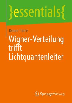 Wigner-Verteilung trifft Lichtquantenleiter - Thiele, Reiner