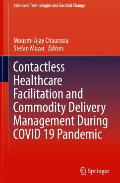 Contactless Healthcare Facilitation and Commodity Delivery Management During COVID 19 Pandemic - Contactless Healthcare Facilitation and Commodity Delivery Management During COVID 19 Pandemic